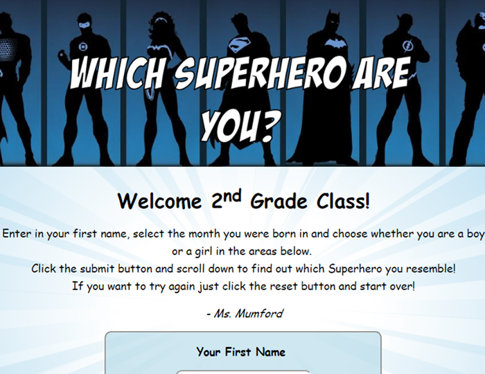 Image of a website I created for a make-believe website for a 2nd grade class that determines what superhero they are based off of their birthday.